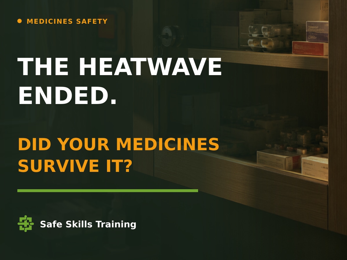The Heatwave Ended. Did Your Medicines Survive It?